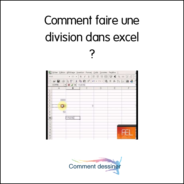 Comment faire une division dans excel